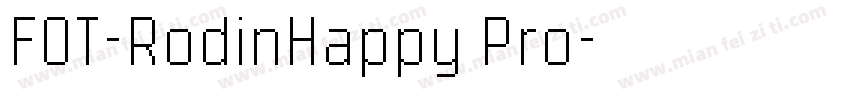 FOT-RodinHappy Pro字体转换